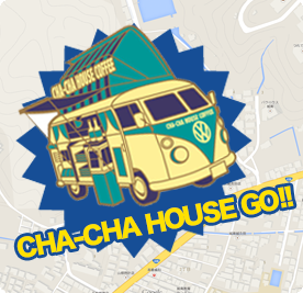 CHA-CHA HOUSE GO!!